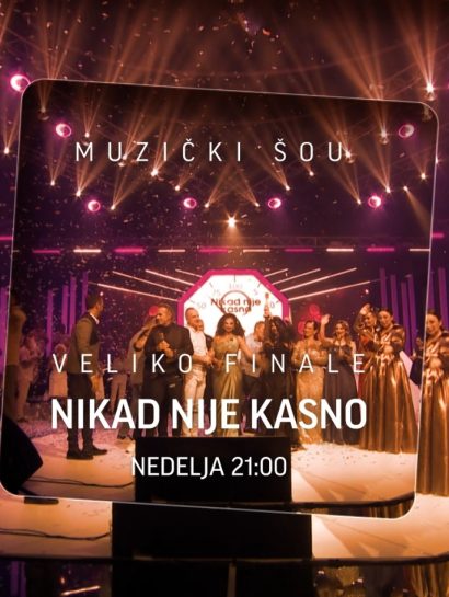 nikad nije kasno promo 1